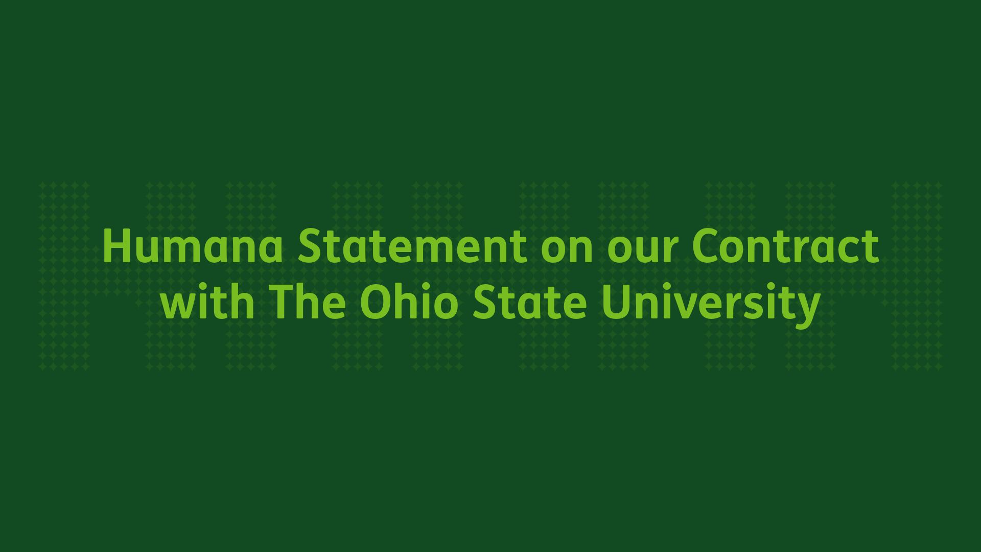 Humana Statement on our Contract with The Ohio State University